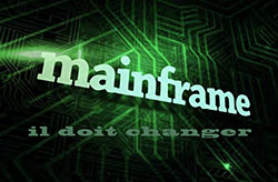 Pourquoi le mainframe doit-il changer ?
